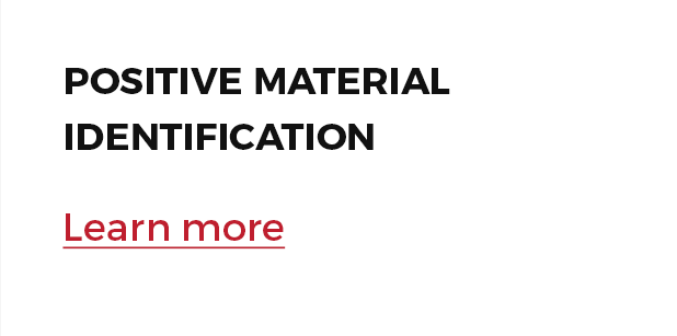 POSITIVE MATERIAL IDENTIFICATION